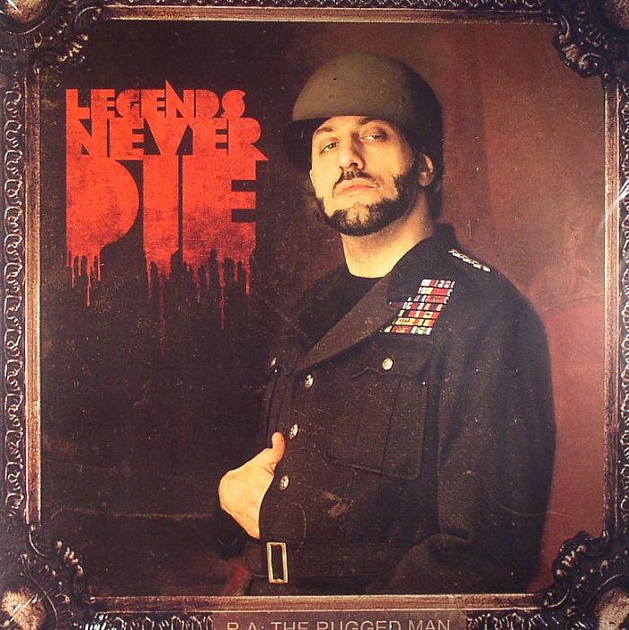 RA THE RUGGED MAN - Legends Never Die