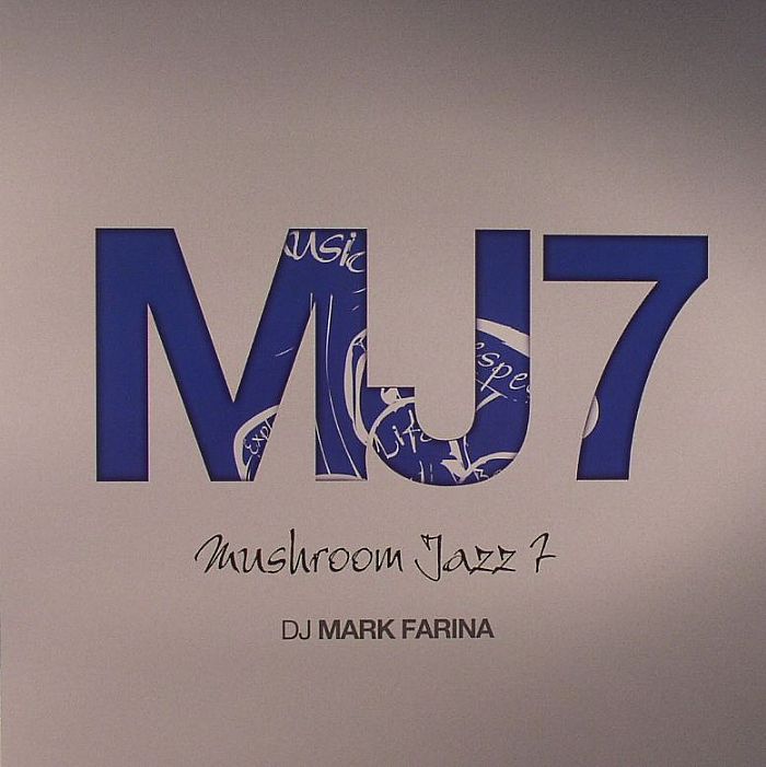 DJ MARK FARINA/VARIOUS - Mushroom Jazz 7