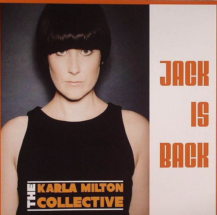KARLA MILTON COLLECTIVE, The - Jack Is Back