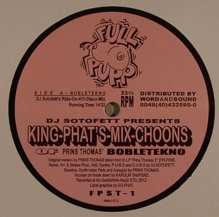 PRINS THOMAS - DJ Sotofett Presents King Phat's Mix Choons: Bobletekno (DJ Sotofett's mixes)