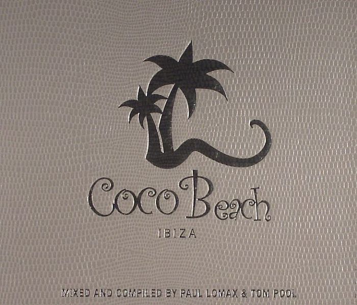 LOMAX, Paul/TOM POOL/VARIOUS - Coco Beach Ibiza Vol 2