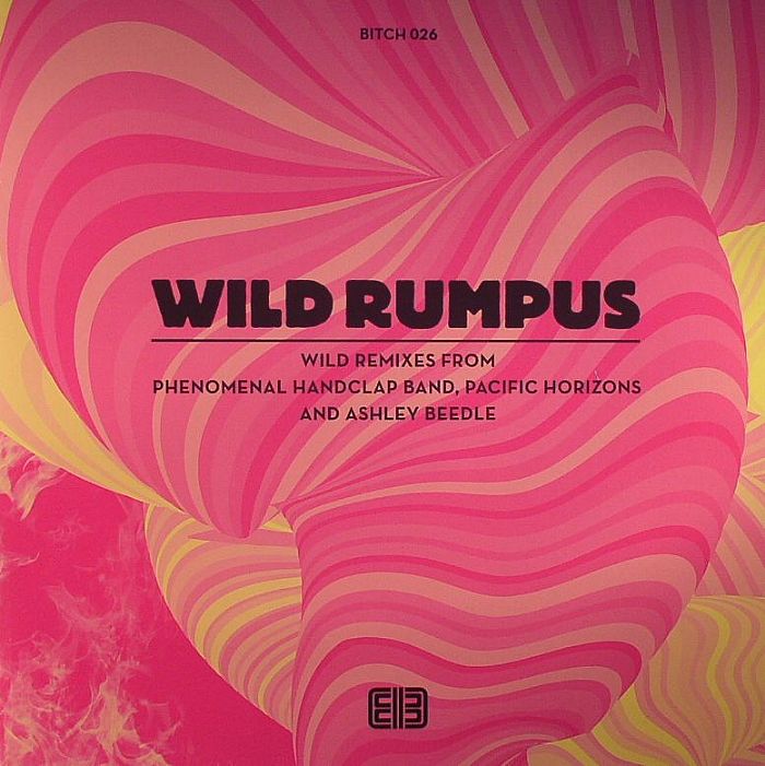 WILD RUMPUS - Wild Rumpus Remix EP