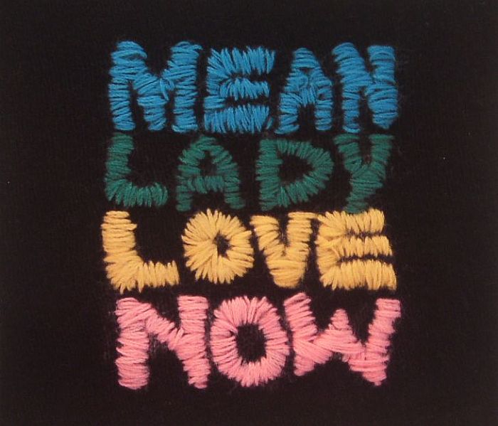 MEAN LADY - Love Now