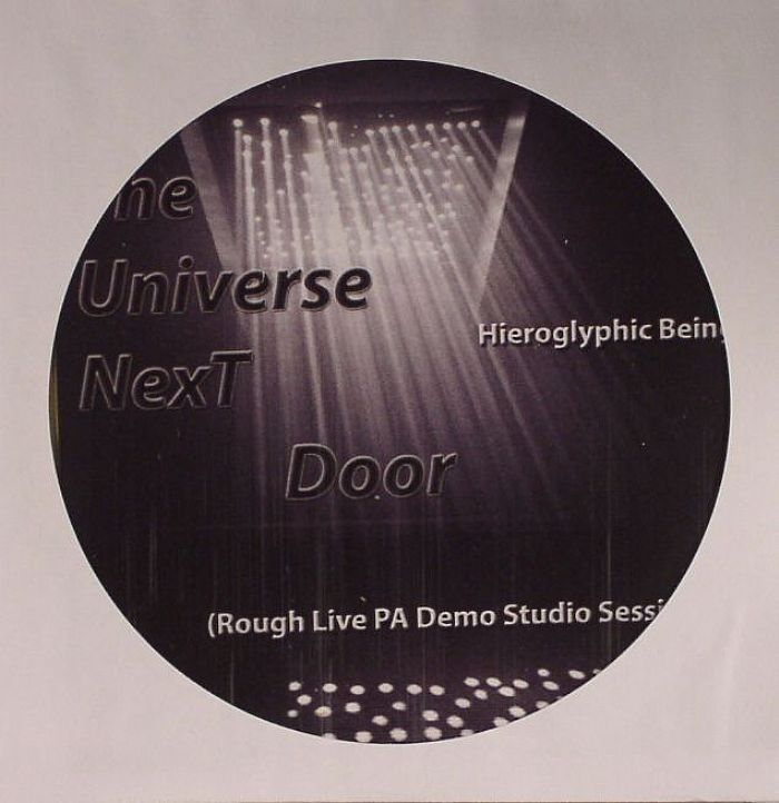 HIEROGLYPHIC BEING - The Universe Next Door (rough live PA demo studio sessions)