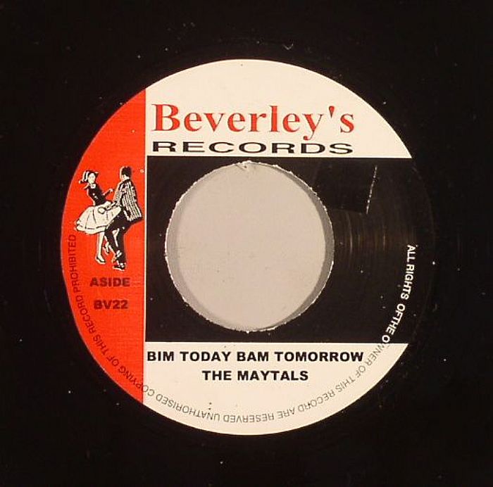MAYTALS, The/BEVERLEY ALL STARS - Bim Today Bam Tomorrow