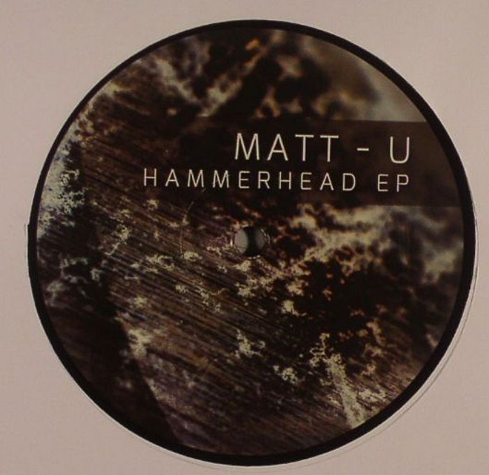 MATT U - Hammerhead EP