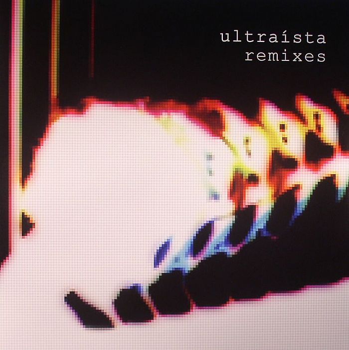 ULTRAISTA - Ultraista (remixes)