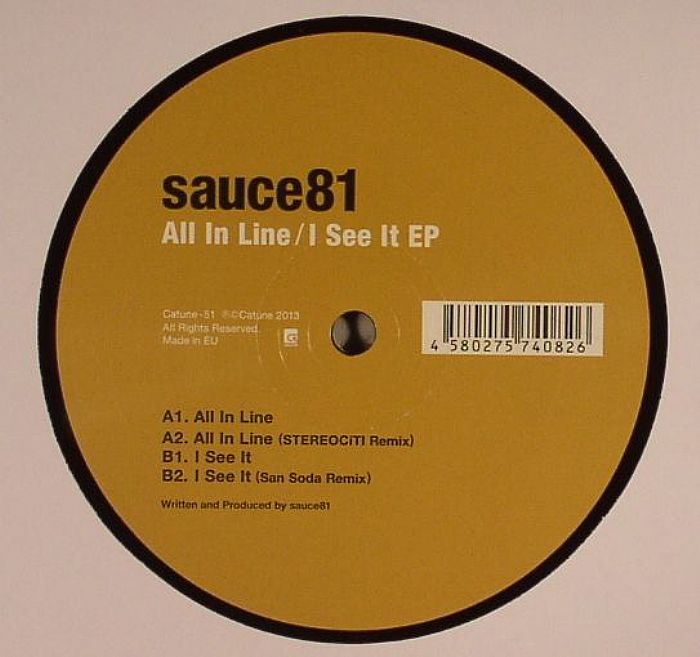 SAUCE81 - All In Line/I See It EP