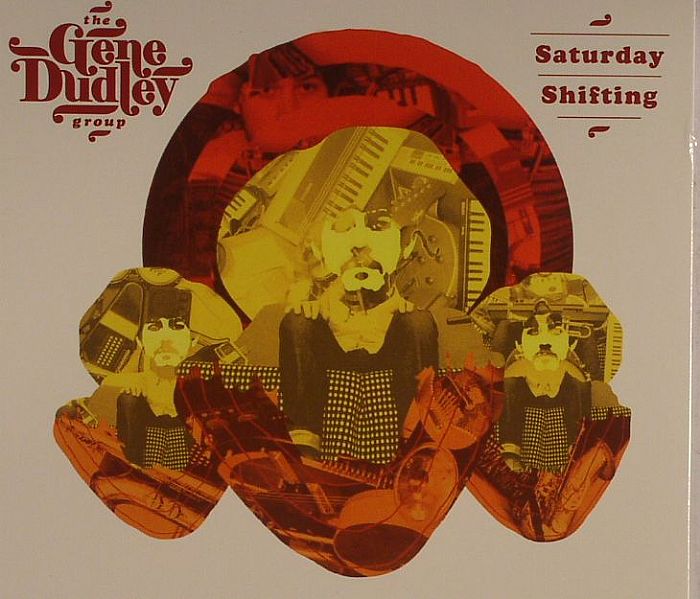 GENE DUDLEY GROUP, The - Saturday Shifting