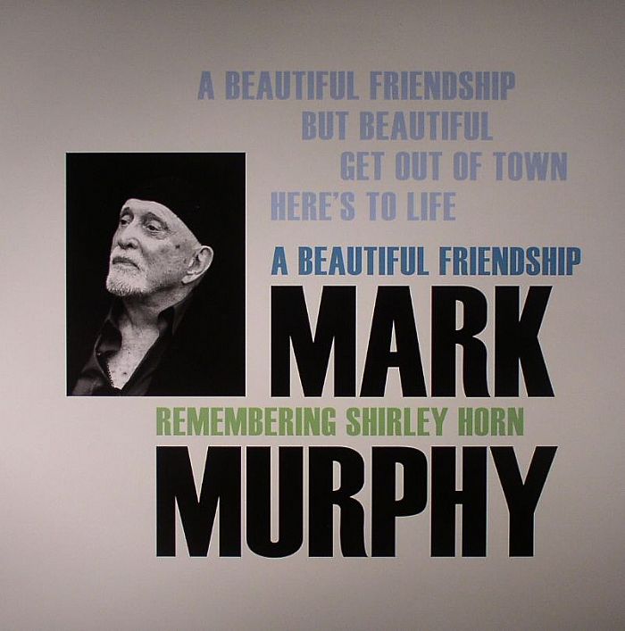 MURPHY, Mark - A Beautiful Friendship: Remembering Shirley Horn