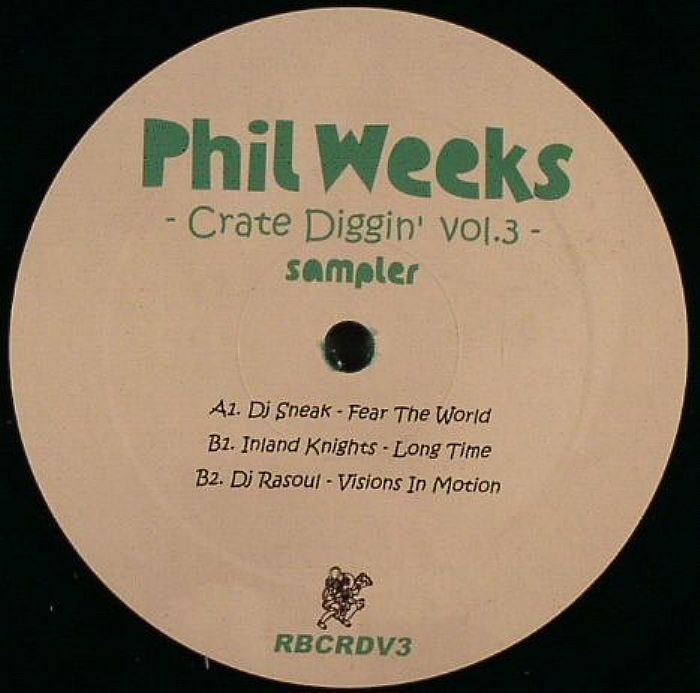 DJ SNEAK/INLAND KNIGHTS/DJ RASOUL - Phil Weeks: Crate Diggin' Vol 3 Sampler