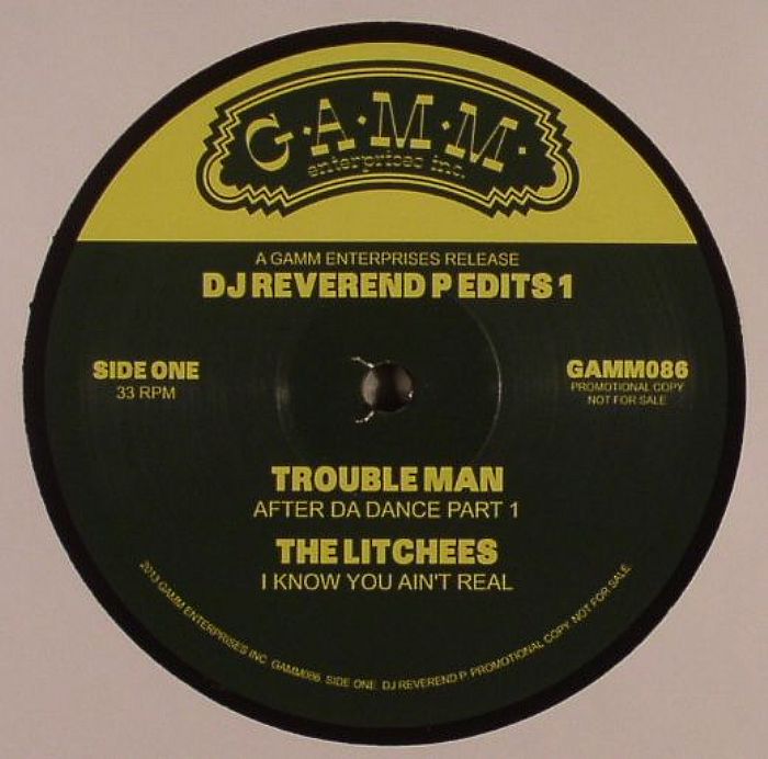 TROUBLE MAN/THE LITCHEES - DJ Reverend P Edits 1