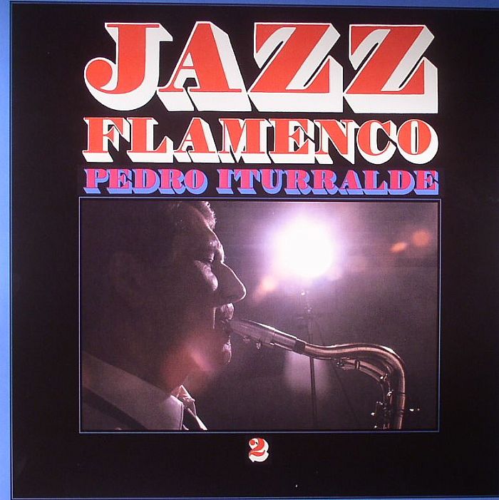 ITURRALDE, Pedro - Jazz Flamenco 2