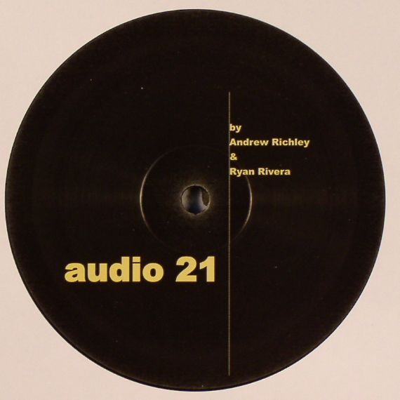 RICHLEY, Andrew & RYAN RIVERA - Audio 21 EP