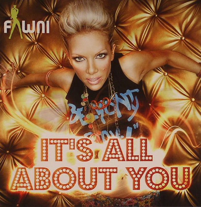 FAWNI - It's All About You