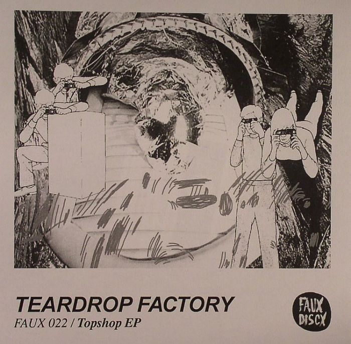 TEARDROP FACTORY - Topshop EP