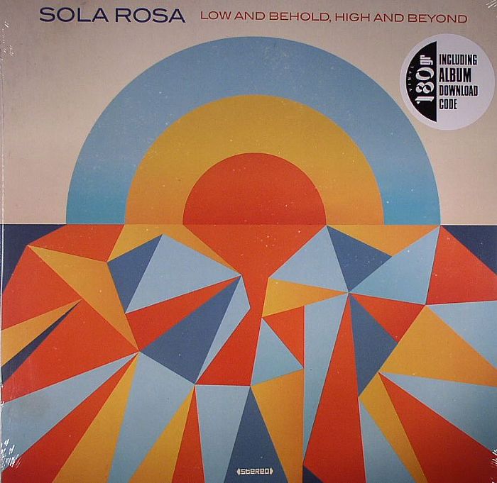 SOLA ROSA - Low & Behold High & Beyond