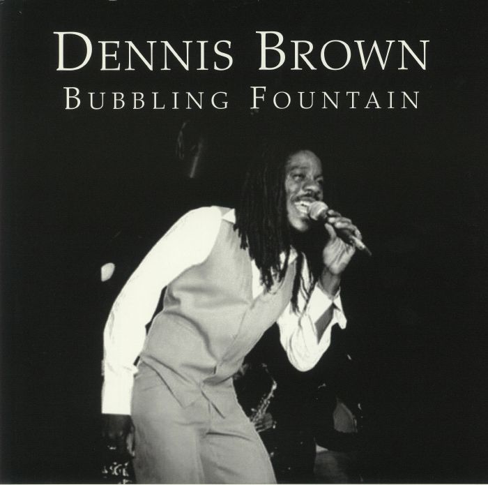 BROWN, Dennis - Bubbling Fountain (Love Jah)