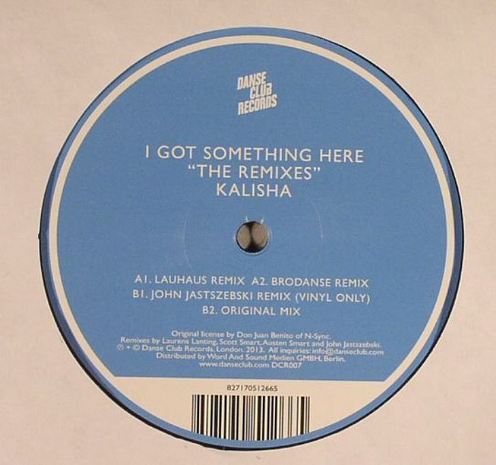 KALISHA - I Got Something Here: The Remixes