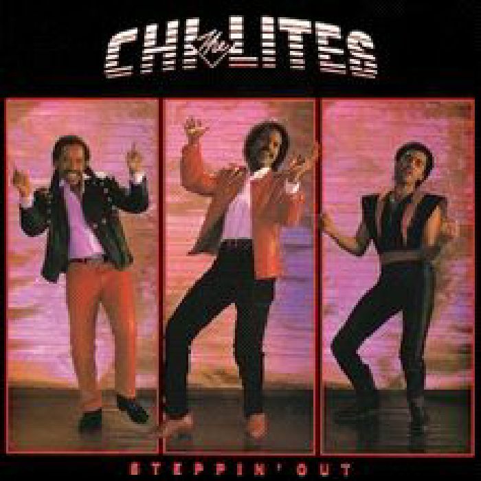CHI LITES, The - Steppin' Out (remastered)