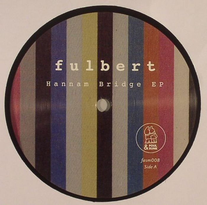 FULBERT - Hannam Bridge EP