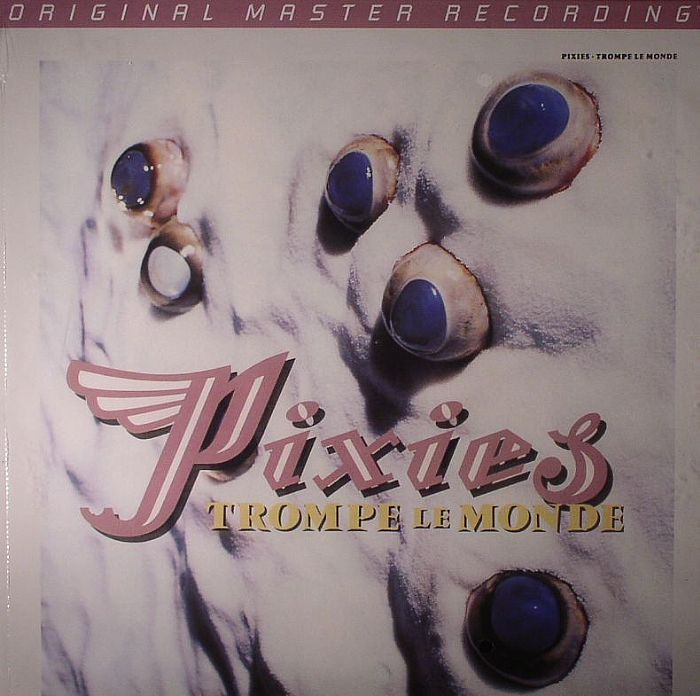 PIXIES - Trompe Le Monde (Half Speed Remastered)