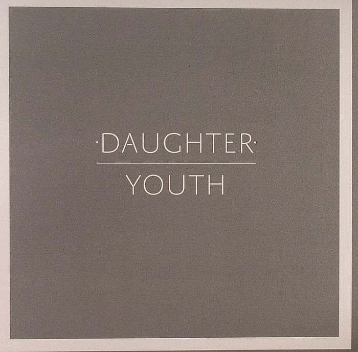 Daughter – Youth vinyl cover