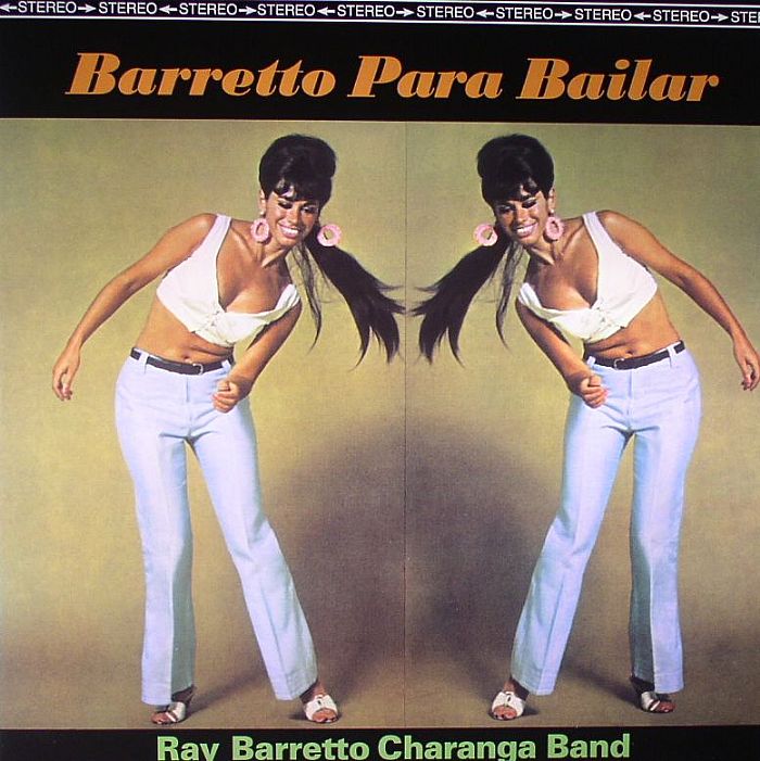 RAY BARRETTO CHARANGA BAND - Barretto Para Bailar