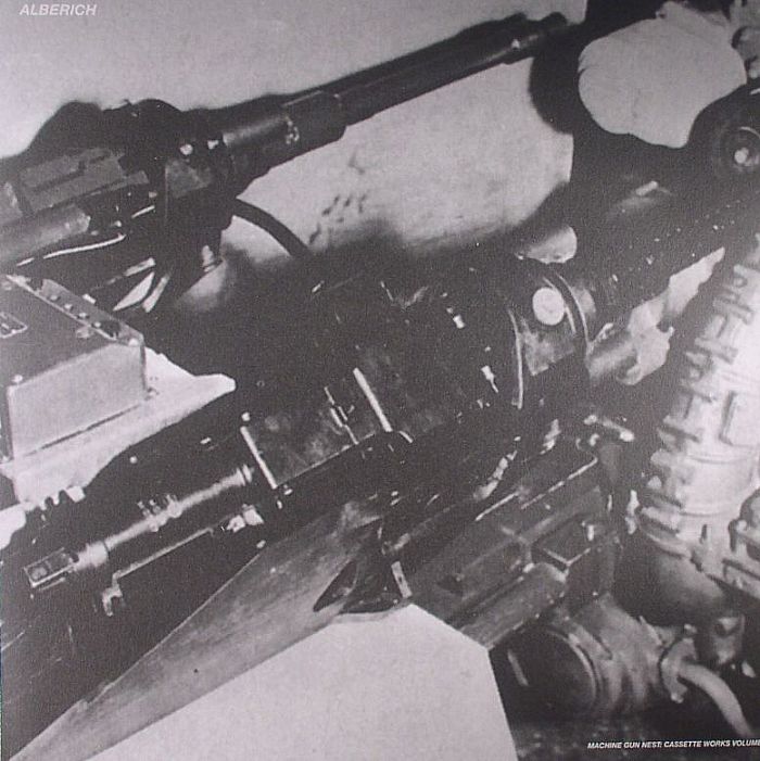 ALBERICH - Machine Gun Nest: Cassette Works Volume 0