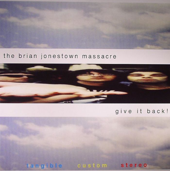 BRIAN JONESTOWN MASSACRE, The - Give It Back!