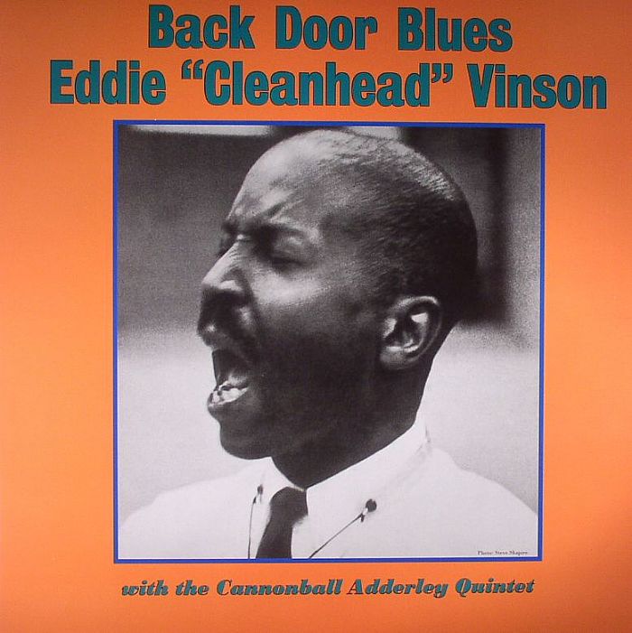 VINSON, Eddie Cleanhead - Back Door Blues With The Cannonball Adderley Quintet