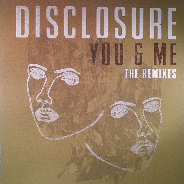 DISCLOSURE - You & Me: The Remixes