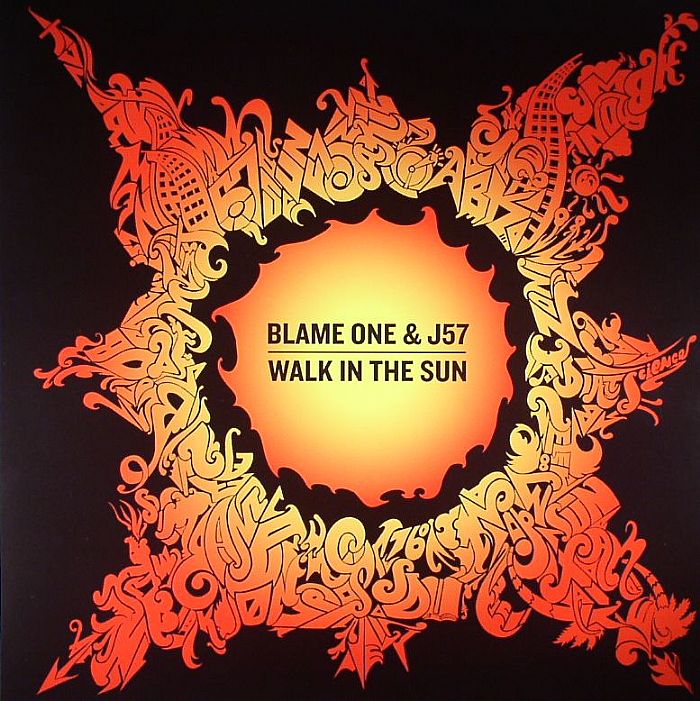 BLAME ONE/J57 - Walk In The Sun