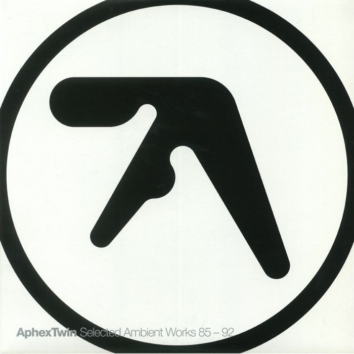 APHEX TWIN - Selected Ambient Works 85-92