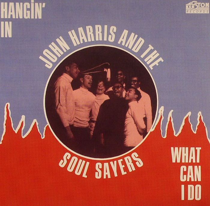 HARRIS, John/THE SOUL SAYERS - Hangin' In