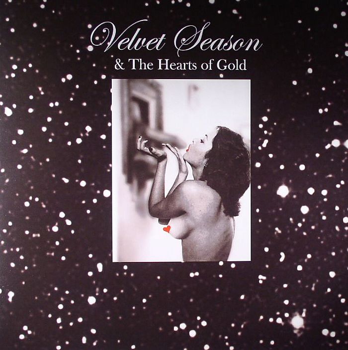 VELVET SEASON & THE HEARTS OF GOLD - Truth Machine For Lovers