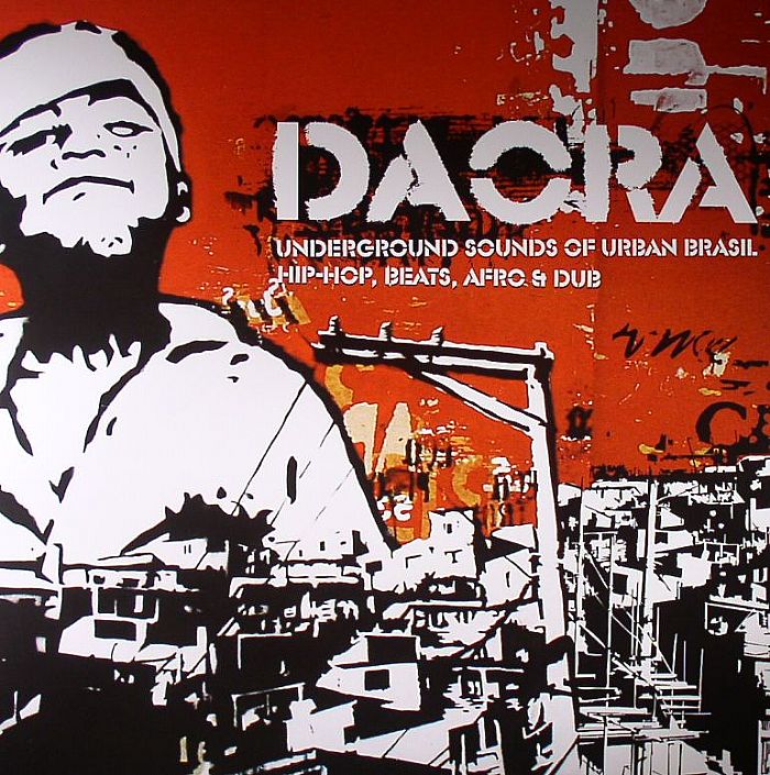 VARIOUS - Daora: Underground Sounds Of Urban Brasil Hip Hop Beats Afro & Dub