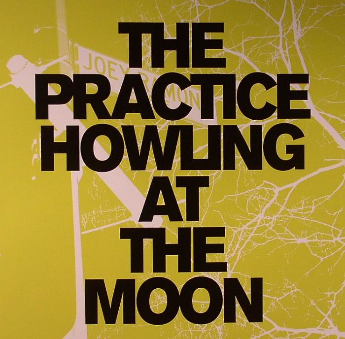 PRACTICE, The - Howling At The Moon
