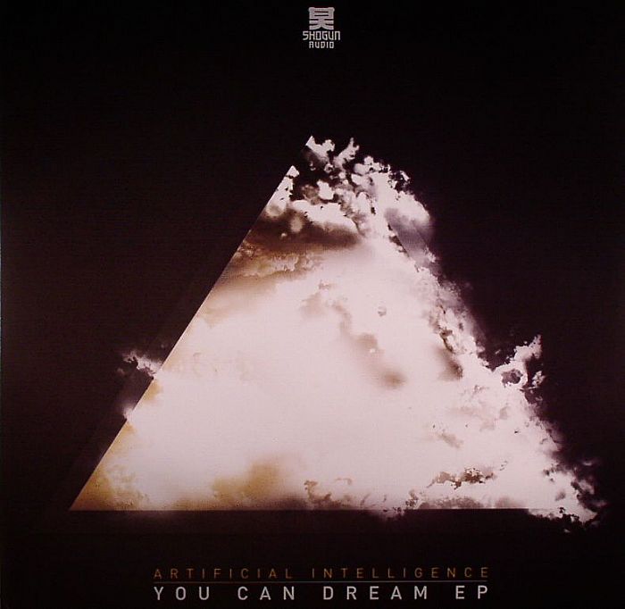 ARTIFICIAL INTELLIGENCE - You Can Dream EP