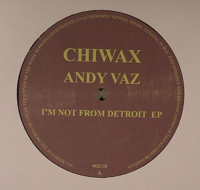 VAZ, Andy - I'm Not From Detroit EP