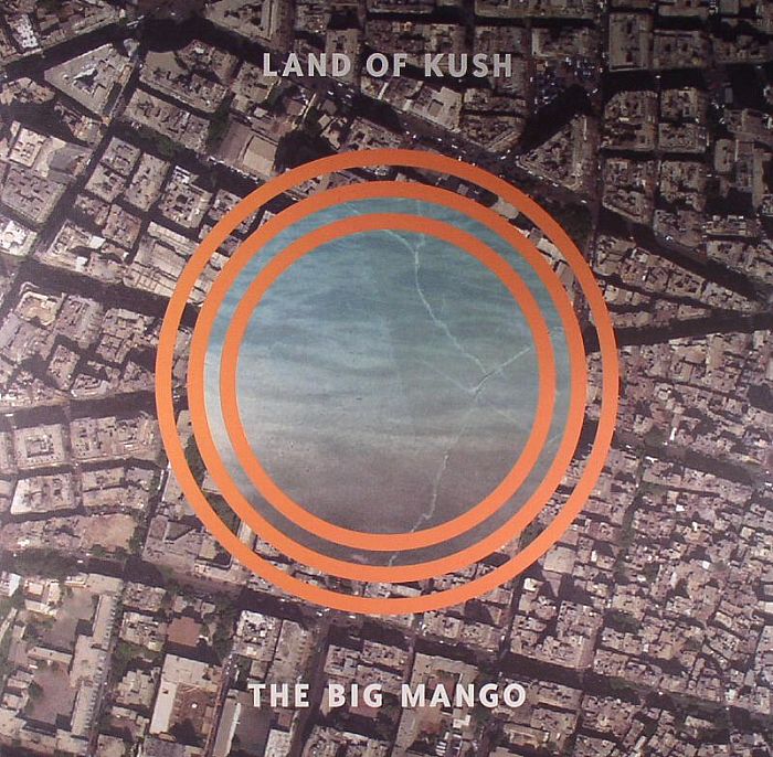 LAND OF KUSH - The Big Mango