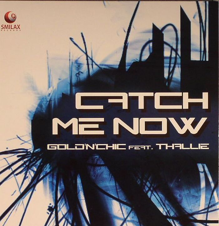 GOLD N CHIC feat THALLIE - Catch Me Now