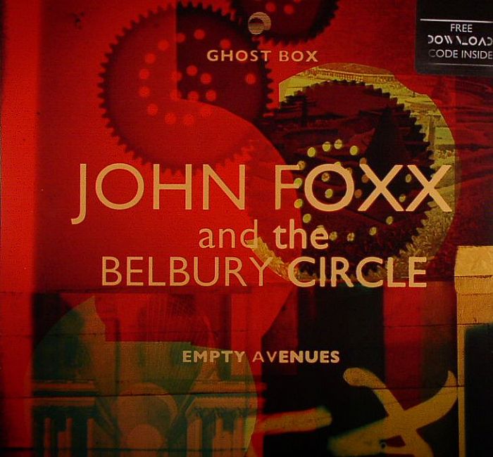 JOHN FOXX/THE BELBURY CIRCLE - Empty Avenues