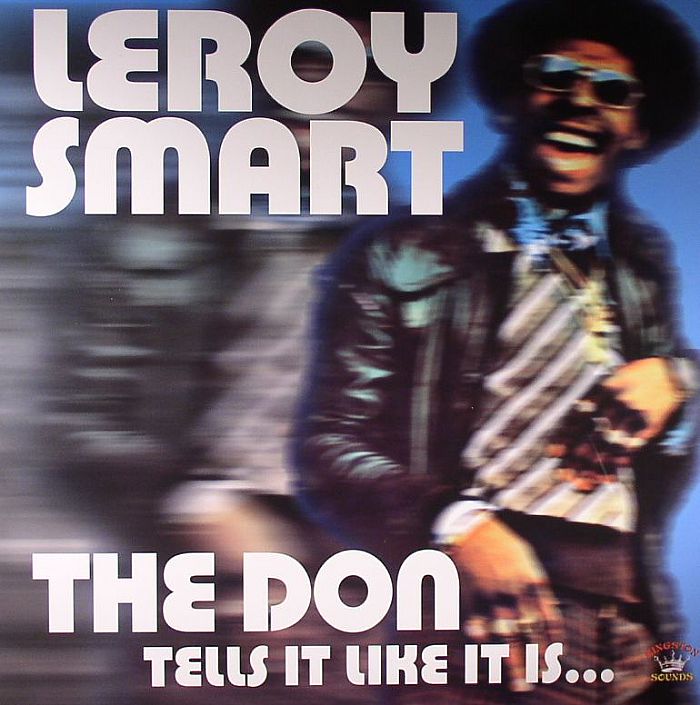 SMART, Leroy - The Don Tells It Like It Is