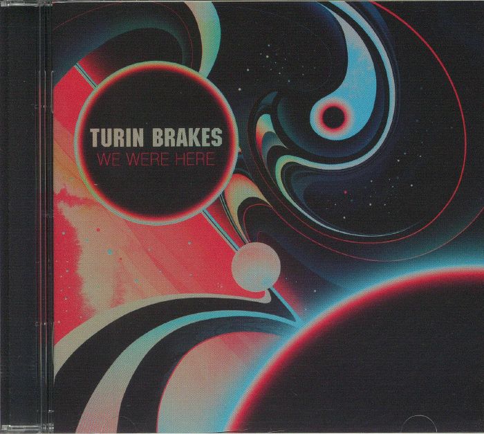 TURIN BRAKES - We Were Here