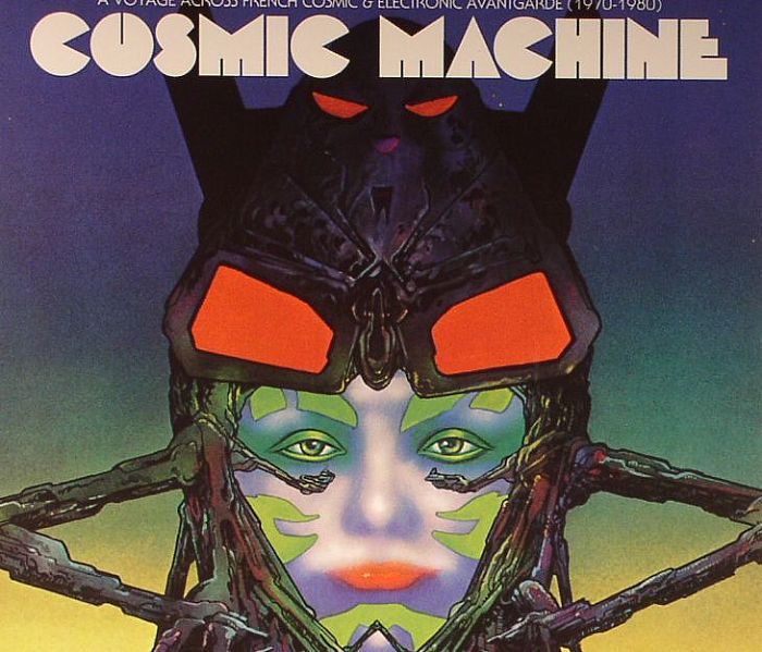 VARIOUS - Cosmic Machine: A Voyage Across French Cosmic & Electronic Avantgarde 1970-1980