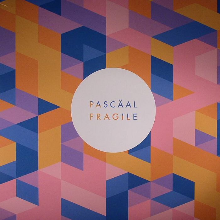 PASCAAL - Fragile