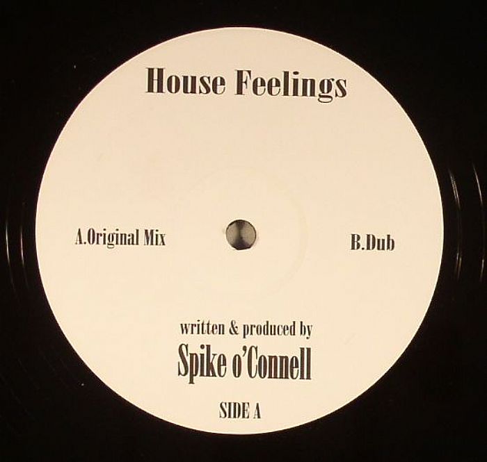 O'CONNELL, Spike - House Feelings