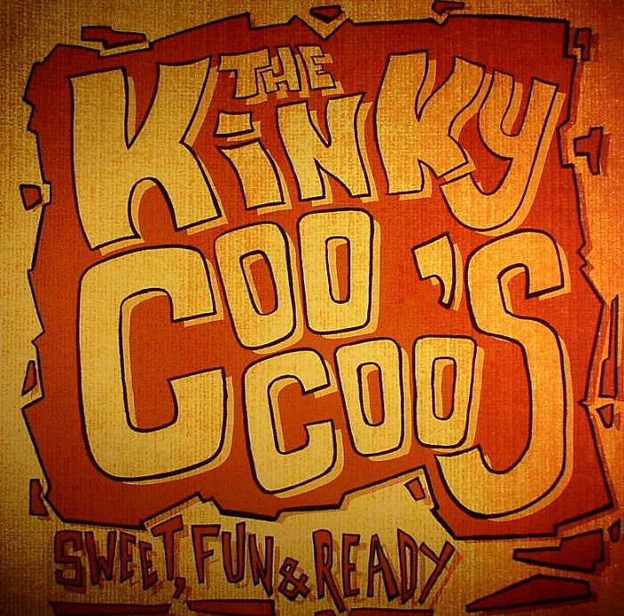 KINKY COO COO'S, The - Sweet Fun & Ready