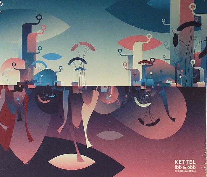 KETTEL - Ibb & Obb (Soundtrack)
